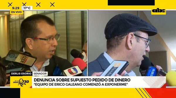 Senador Osorio denuncia presunto “pedido de dinero” de diputado Erico Galeano - ABC Noticias - ABC Color