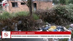 Comuna asuncena sigue interviniendo terrenos abandonados - Megacadena — Últimas Noticias de Paraguay
