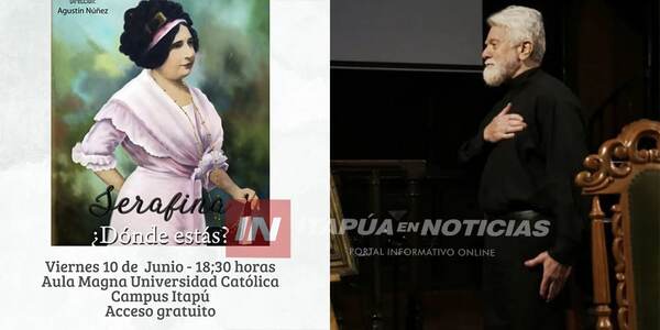 AGENDA CULTURAL: HOY PRESENTAN LA OBRA SERAFINA ¿DÓNDE ESTÁS?