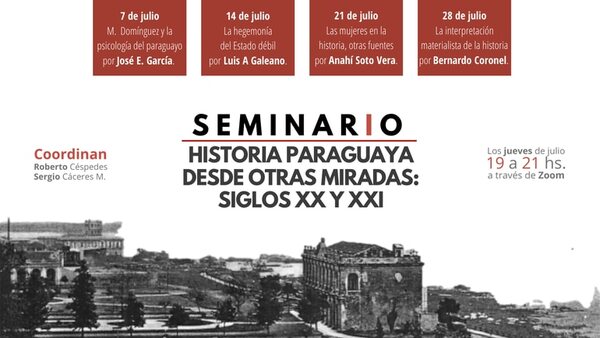 Están abiertas las inscripciones para el seminario “Historia paraguaya desde otras miradas: Siglos XX y XXI” - Cultura - ABC Color