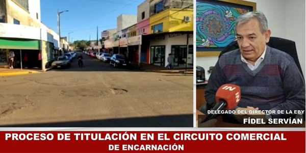 AVANZA PROCESO DE TITULACIÓN EN EL CIRCUITO COMERCIAL DE ENCARNACIÓN