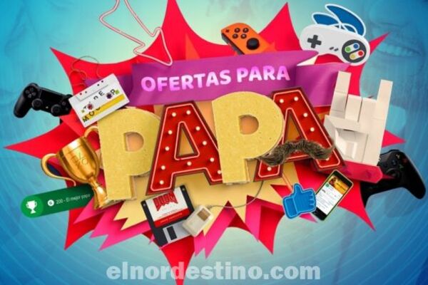 Promoción Especial “Ofertas Para Papá” con grandes descuentos en Planet Outlet de Pedro Juan Caballero hasta el 19 de Junio