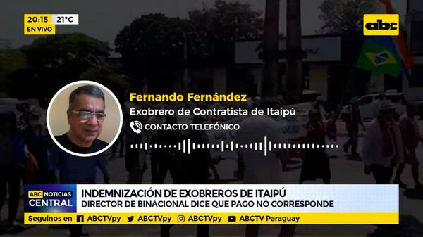 Indemnización de exobreros de Itaipú - ABC Noticias - ABC Color