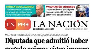 La Nación / LN PM: edición mediodía del 27 de junio