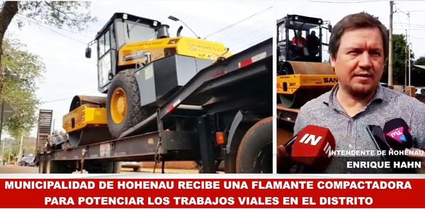 MUNICIPALIDAD RECIBE NUEVA MAQUINARIA COMPACTADORA PARA HOHENAU