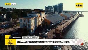 Aduanas pidió cambiar proyecto de escáneres  - ABC Noticias - ABC Color