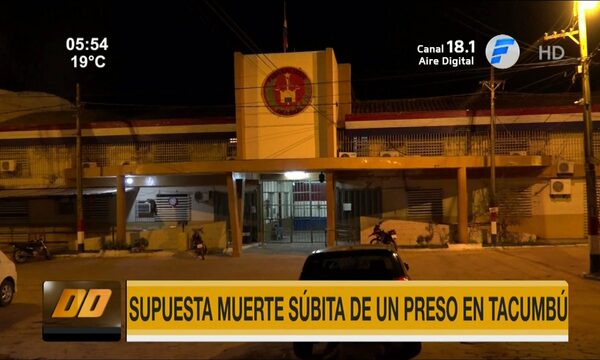 Supuesta muerte súbita de un recluso en Tacumbú | Telefuturo