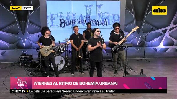 ¡Viernes al ritmo de Bohemia Urbana! - Ensiestados - ABC Color