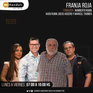 Franja Roja con Humberto y Hugo Rubin junto con Diego Agüero y Maricel Thomen | Ñanduti