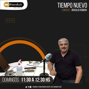 Tiempo Nuevo con Braulio Román | Ñanduti
