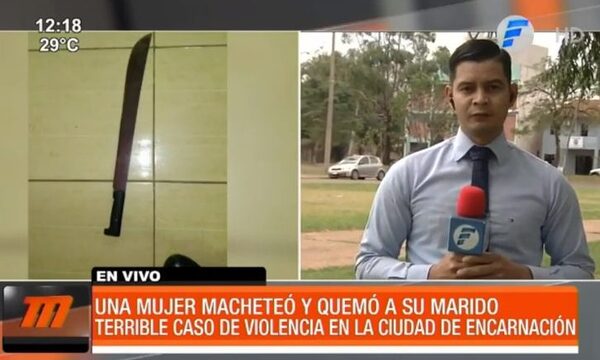 Mujer macheteó y quemó a su marido en Encarnación | Telefuturo