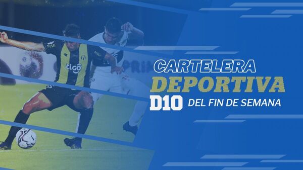 La cartelera deportiva para este fin de semana