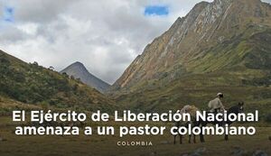 El Ejército de Liberación Nacional amenaza a un pastor colombiano