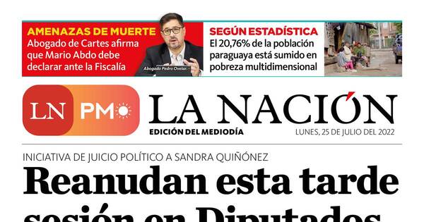 La Nación / LN PM: edición mediodía del 25 de julio
