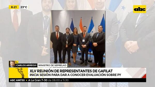 XLV reunión de representantes de Gafilat - ABC Noticias - ABC Color