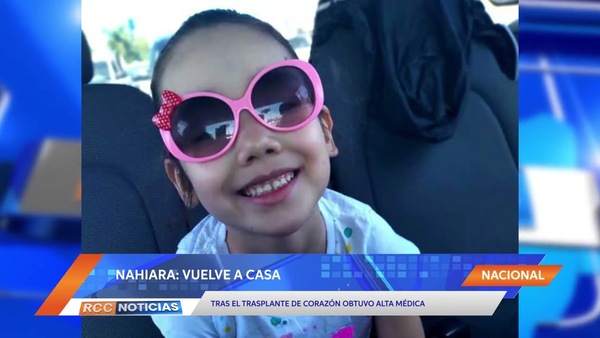 Nahiara la niña trasplantada del corazón obtuvo el alta médica y retornó a su casa