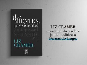 Liz Cramer presenta libro sobre juicio político a Fernando Lugo