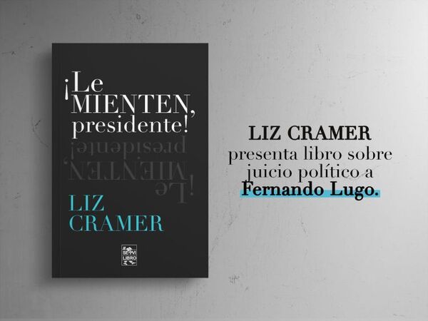 Liz Cramer presenta libro sobre juicio político a Fernando Lugo