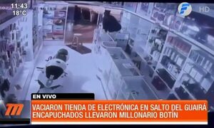 Así vaciaron una tienda de electrónica en Salto del Guairá | Telefuturo