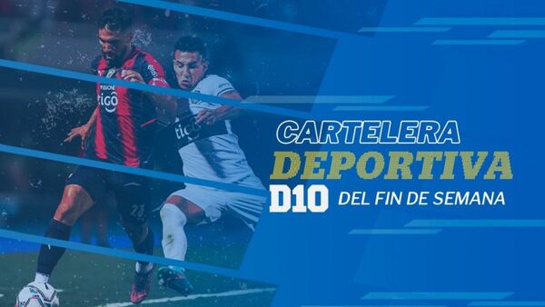 Imperdible agenda deportiva del fin de semana