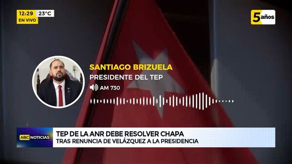 TEP de la ANR debe resolver chapa - ABC Noticias - ABC Color
