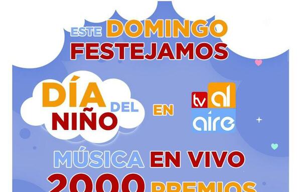 ¡"Tv Al Aire" entregará mañana 2.000 regalos por el Día del Niño!