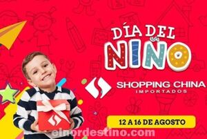 Promoción Especial “Día del Niño” con Regalos de Shopping China Importados desde el 12 hasta el 16 de Agosto