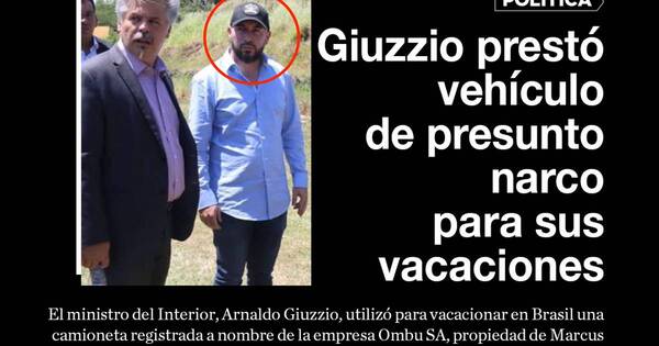 La Nación / Arnaldo Giuzzio, a seis meses del destape del vínculo narco
