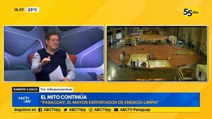 El mito continúa: “Paraguay, el mayor exportador de energía limpia” - ABC Rural - ABC Color