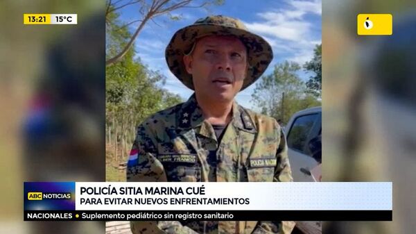 Policía sitia Marina Cue para evitar nuevos enfrentamientos - ABC Noticias - ABC Color