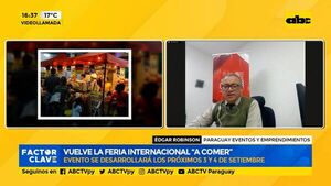 Vuelve la feria internacional “A comer” - Factor Clave - ABC Color