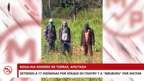 Dueña de tierra atacada denunció que indígenas quisieron violarla y matar a su familia - Megacadena — Últimas Noticias de Paraguay