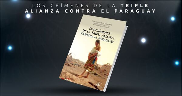 Presentan el libro «Los Crímenes de la Triple Alianza contra Paraguay»