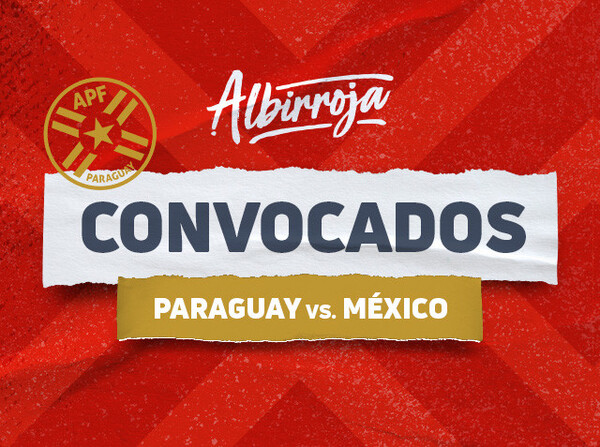 Convocados para el amistoso con México - APF