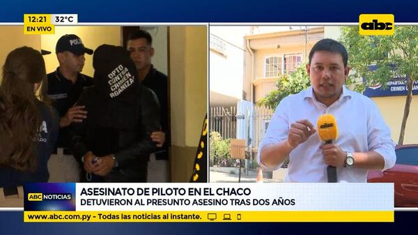 Asesinato de piloto en el Chaco - ABC Noticias - ABC Color