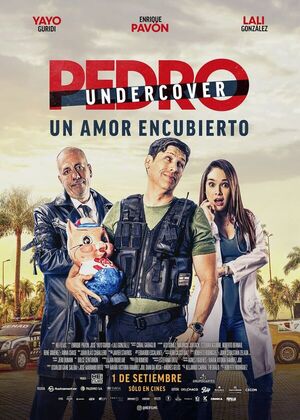Pedro Undercover (2D) - Cine y TV - ABC Color