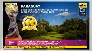 Paraguay, líder en destino turístico - Ensiestados - ABC Color