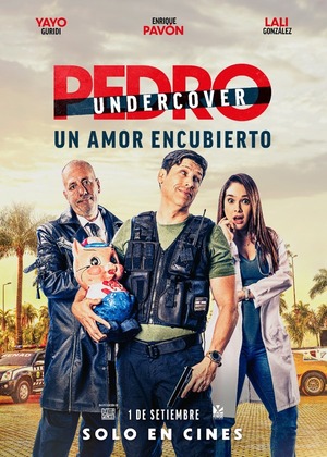 La esperada cinta “Pedro Undercover” tendrá esta noche su avant-premiére - Unicanal