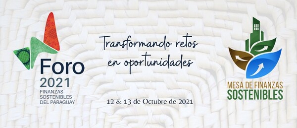 Mesa de Finanzas Sostenibles del Paraguay presenta el Foro 2021 | 1000 Noticias