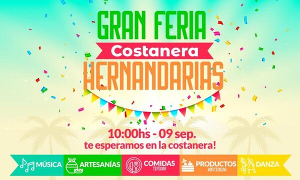 Realizan hoy “Gran Feria Costanera de Hernandarias” con productos de horticultura, comidas típicas, artesanías y música