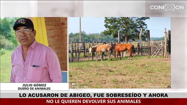 LO ACUSARON DE ABIGEATO, FUE SOBRESEÍDO PERO NO LE QUIEREN DEVOLVER SUS ANIMALES