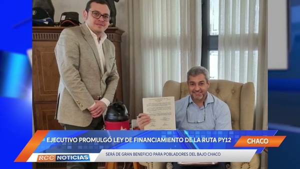 EJECUTIVO PROMULGÓ LEY DE FINANCIAMIENTO DE LA RUTA PY12 EN EL BAJO CHACO.