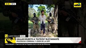 Hallan muerto a “Patrón” Bustamante, peligroso criminal y líder de la UPP - ABC Noticias - ABC Color