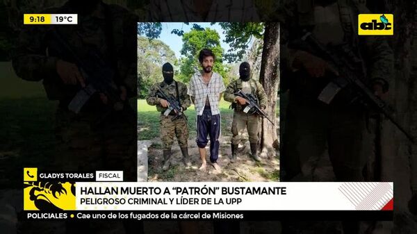 Hallan muerto a “Patrón” Bustamante, peligroso criminal y líder de la UPP - ABC Noticias - ABC Color