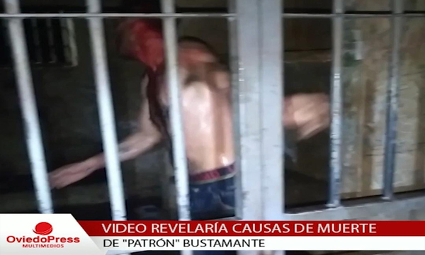 Video revelaría causa de muerte de "Patrón" Bustamante - OviedoPress