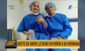 Un gran gesto de amor: Le donó un riñón a su hermana - Paraguaype.com