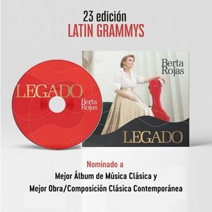 “Legado” de Berta Rojas recibe dos nominaciones a los Grammys Latinos