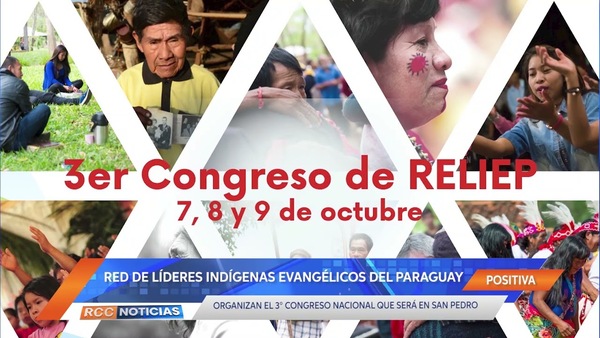 Se viene el 3er Congreso Nacional Red de Líderes Indígenas Evangélicos del Paraguay.