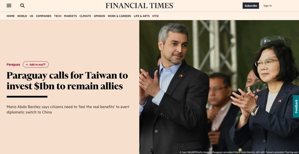 ¿Giro en las relaciones con Taiwán? Según el Financial Times, Paraguay condiciona su alianza a millonarias inversiones - El Trueno