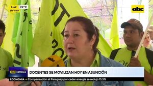 Docentes se movilizan hoy en Asunción  - ABC Noticias - ABC Color